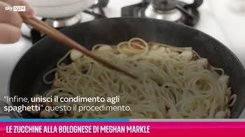 VIDEO Le zucchine alla bolognese di Meghan Markle