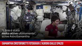 Samantha Cristoforetti fotografa l?aurora dallo Spazio