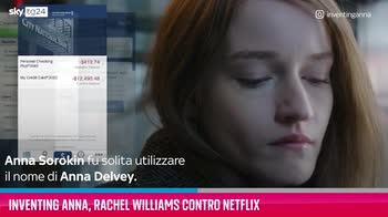 VIDEO "Inventing Anna", Rachel Williams contro Netflix