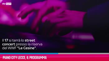 VIDEO Piano City Lecce, il programma