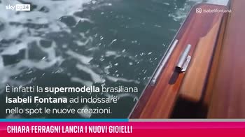 VIDEO Chiara Ferragni lancia i nuovi gioielli