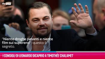 VIDEO I consigli di Leonardo DiCaprio a Timothée Chalamet