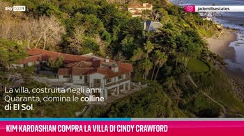VIDEO Kim Kardashian compra la villa di Cindy Crawford