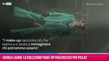 VIDEO Achille Lauro, collezione make-up Maleducata per Mula