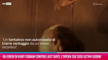 VIDEO Gli eredi di Kurt Cobain contro Last Days