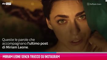 VIDEO Miriam Leone senza trucco su Instagram