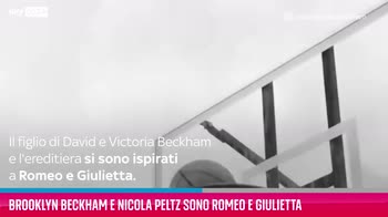 VIDEO Brooklyn Beckham e Nicola Peltz sono Romeo e Giulietta