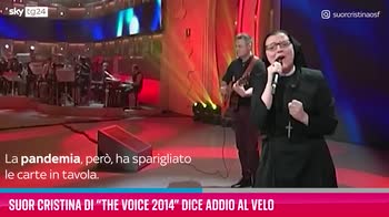VIDEO Suor Cristina di "The Voice 2014" dice addio al velo