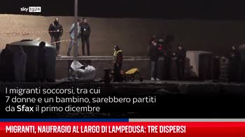 Migranti, naufragio al largo di Lampedusa: tre dispersi