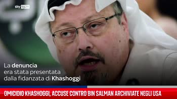 Omicidio Khashoggi, accuse contro Bin Salman archiviate negli Usa