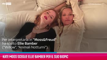VIDEO Kate Moss sceglie Ellie Bamber per il suo biopic