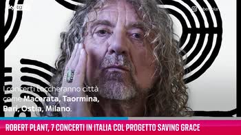 VIDEO Robert Plant, 7 concerti in Italia