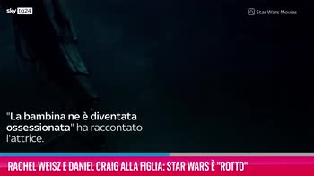 VIDEO Weisz e Craig alla figlia: Star Wars è "rotto"