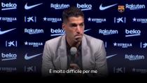 Suarez si commuove per l'addio al Barça