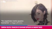 VIDEO Giorgia Soleri operata per endometriosi