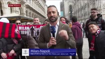 Milan-Napoli, l'attesa dei tifosi in Piazza Duomo a Milano